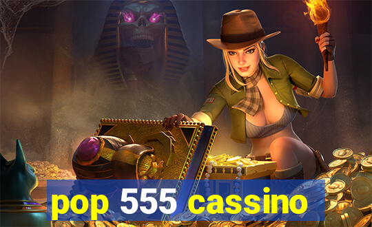 pop 555 cassino